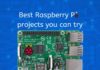 The Best Raspberry Pi Projects You Can Try Raspberry Pi Projects