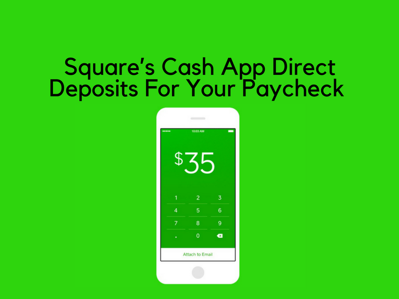 Get Started Direct Deposits For Your Paycheck Through Square S Cash App Techcresendo