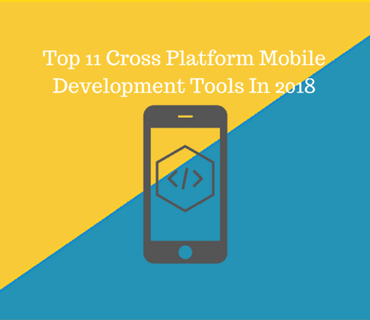 Top 11 Best Cross Platform Mobile App Development Tools 2018 Top 11 Best Cross Platform Mobile App Development Tools In 2018