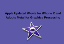 iMovie Update: Apple Updated iMovie for iPhone X and Adopts Metal for Graphics Processing iMovie Update: Apple Updated iMovie for iPhone X and Adopts Metal for Graphics Processing