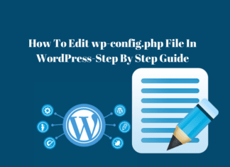 How To Edit wp-config.php File In WordPress-Step By Step Guide How To Edit wp-config.php File In WordPress-Step By Step Guide