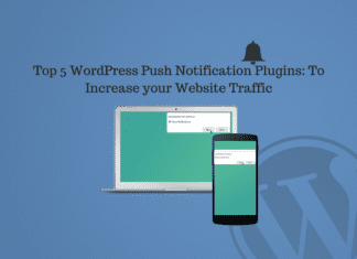 Top 5 WordPress Push Notification Plugins: To Increase your Website Traffic Top 5 WordPress Push Notification Plugins: To Increase your Website Traffic
