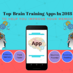 Top 5 Brain Training Apps In 2018- To Help You Improve Your Memory