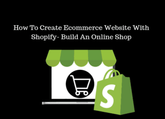 How To Create Ecommerce Website With Shopify- Build An Online Shop How To Create Ecommerce Website With Shopify- Build An Online Shop