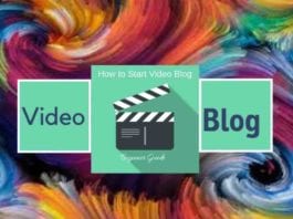 How to Start Video Blog- Beginner Guide How to Start Video Blog- Beginner Guide
