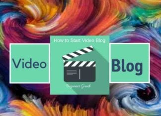 How to Start Video Blog- Beginner Guide How to Start Video Blog- Beginner Guide