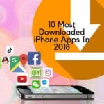Top 10 Most Downloaded iPhone App In 2018