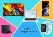 Top 5 Best Gadgets Of 2018- Grabbed The Eyeballs Top 5 Best Gadgets Of 2018