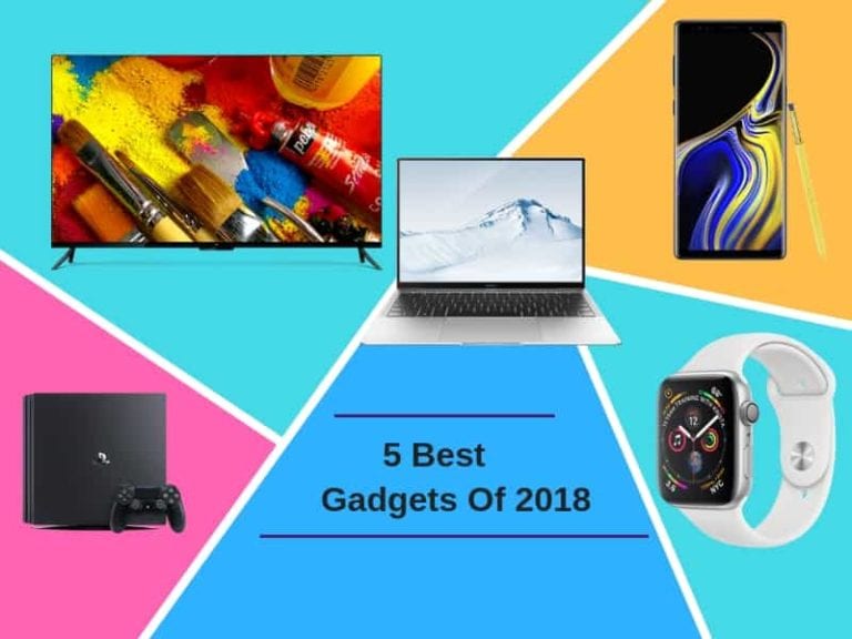 Top 5 Best Gadgets Of 2018- Grabbed The Eyeballs