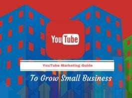 YouTube Marketing Guide: To Grow Small Business YouTube Marketing Guide: To Grow Small Business