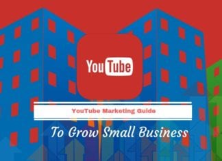 YouTube Marketing Guide: To Grow Small Business YouTube Marketing Guide: To Grow Small Business