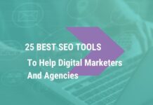 25 Best SEO Tools To Help Digital Marketers And Agencies 25 Best SEO Tools To Help Digital Marketers And Agencies