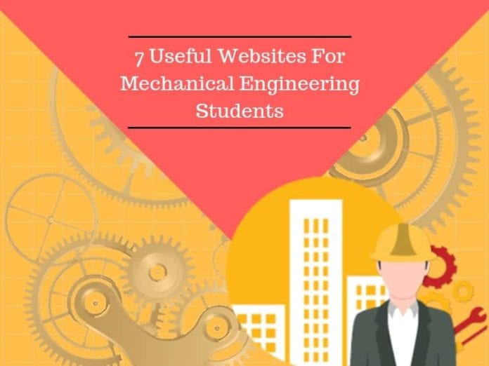 7 Useful Websites For Mechanical Engineering Students
