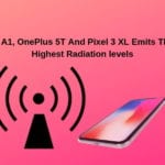 Mi A1, OnePlus 5T And Pixel 3 XL Emits The Highest Radiation levels-min