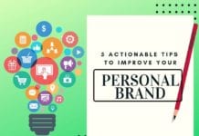 5 Actionable Tips To Improve Your Personal Brand 5 Actionable Tips To Improve Your Personal Brand