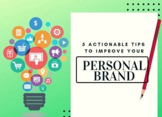 5 Actionable Tips To Improve Your Personal Brand 5 Actionable Tips To Improve Your Personal Brand