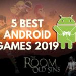 List of 5 best Android games 2019