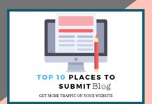 Top 10 Places To Submit Blog- Promote Your Blog