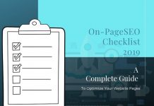 On-Page SEO Checklist – A Complete Guide To Optimize Your Website Pages On-Page SEO Checklist 2019 A Complete Guide To Optimize Your Website Pages