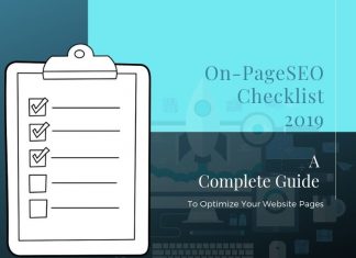 On-Page SEO Checklist – A Complete Guide To Optimize Your Website Pages On-Page SEO Checklist 2019 A Complete Guide To Optimize Your Website Pages