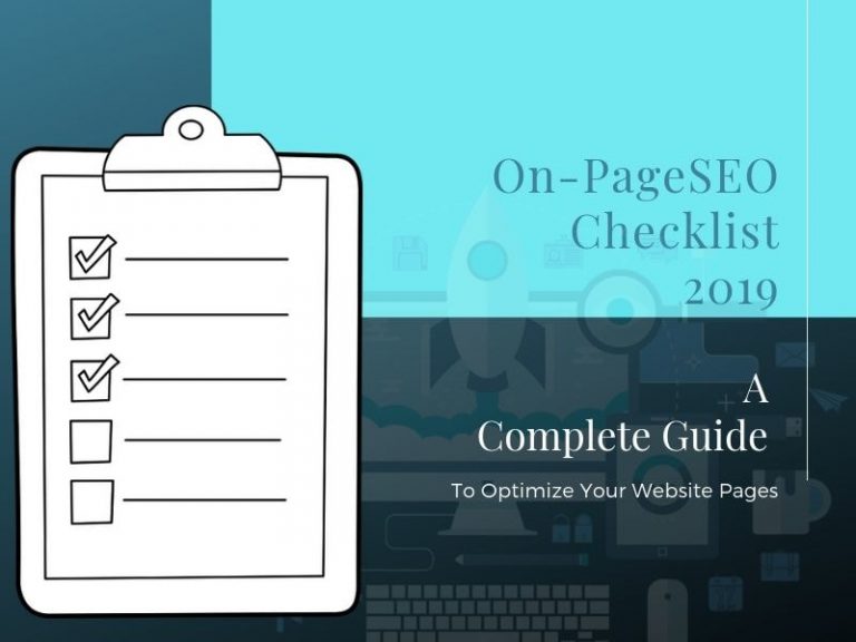 On-Page SEO Checklist – A Complete Guide To Optimize Your Website Pages
