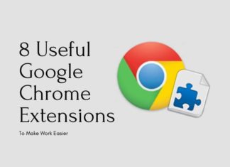 8 Useful Google Chrome Extensions To Make Work Easier 8 Useful Google Chrome Extensions To Make Work Easier