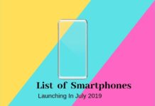 List Of Smartphones Launching In July 2019 List Of Smartphones Launching In July 2019