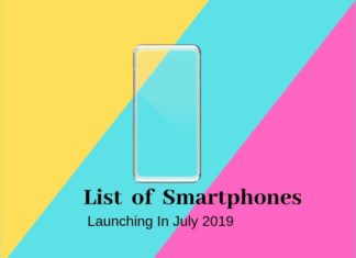 List Of Smartphones Launching In July 2019 List Of Smartphones Launching In July 2019
