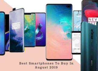 Best Smartphones To Buy In August 2019 Best Smartphones To Buy In August 2019