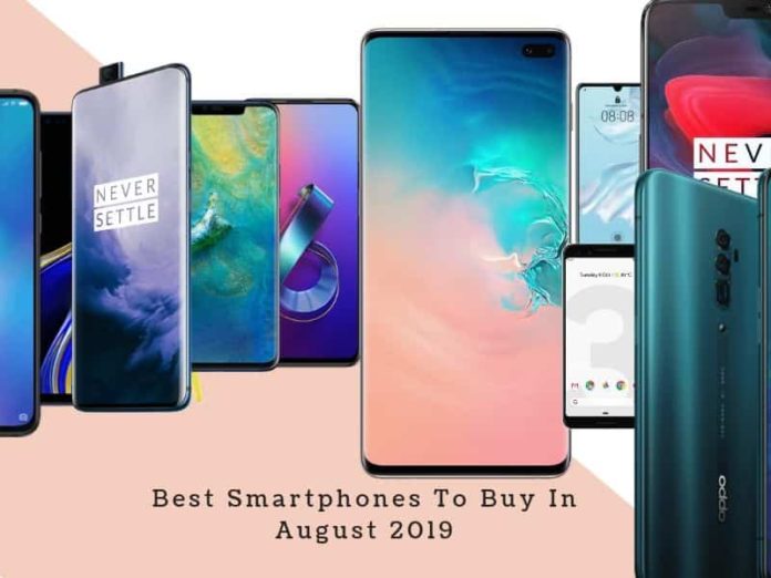 Best Smartphones To Buy In August 2019