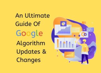An Ultimate Guide Of Google Algorithm Updates & Changes An Ultimate Guide Of Google Algorithm Updates & Changes