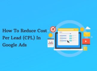 How To Reduce Cost Per Lead (CPL) In Google Ads How To Reduce Cost Per Lead (CPL) In Google Ads
