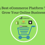 5_Best_eCommerce_Platform_To_grow_Your_Online_Business_jckp4m
