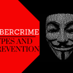 What is Cyber Crime: Types and Prevention