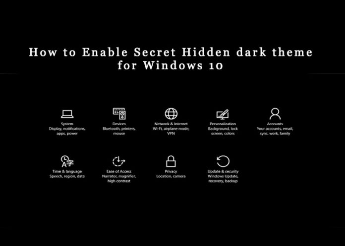How to Enable Secret Hidden dark theme for Windows 10
