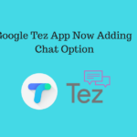 Google_Tez_App_Now_Adding_Chat_Option_ifh5os