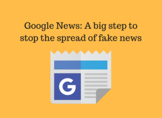 Google News: A big step to stop the spread of fake news Google News: A big step to stop the spread of fake news