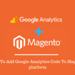 How_To_Add_Google_Analytics_Code_To_Magento_1_wmq8rh