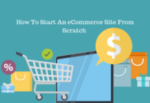 How To Start eCommerce Website From Scratch How To Start eCommerce Website From Scratch