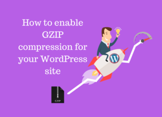 How to enable GZIP compression for your WordPress site How to enable GZIP compression for your WordPress site