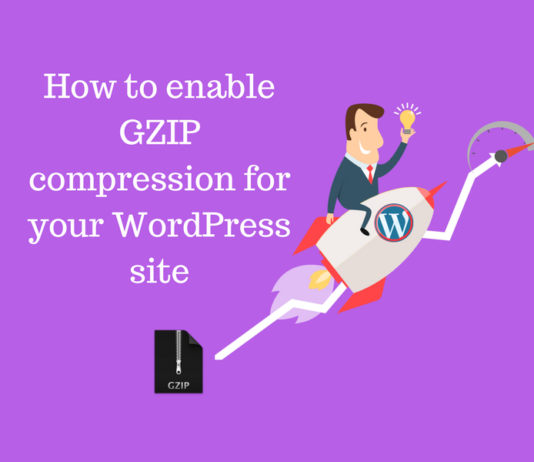 How to enable GZIP compression for your WordPress site How to enable GZIP compression for your WordPress site