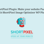 ShortPixel Plugin: Make your website Faster With ShortPixel Image Optimizer WP Plugin