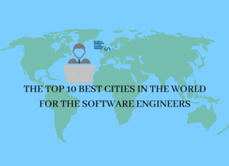 The Top 10 best cities in the world for the software engineers The TOP 10 best cities in the world for the software engineers