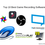 Top 10 Best Video Game Recording Software For PC