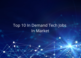 Top 10 In Demand Tech Jobs In Market Top 10 In Demand Tech Jobs In Market