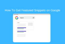 How To Get Featured Snippets on Google How To Get Featured Snippets on Google