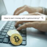 How to earn money with cryptocurrency? How to earn money with cryptocurrency?