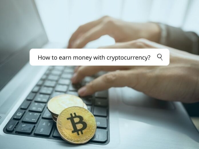 How to earn money with cryptocurrency?