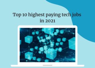 Top 10 highest paying tech jobs in 2021 Top 10 highest paying tech jobs in 2021
