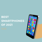 Best Phones: Best Smartphones of 2021